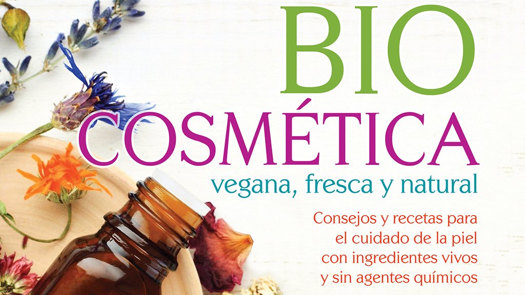 Fresca y Natural Hilo Verde Biocosmética Vegana Consejos y recetas para el cuidado de la piel con ingredientes vivos y sin agentes químicos: 19 x 19 