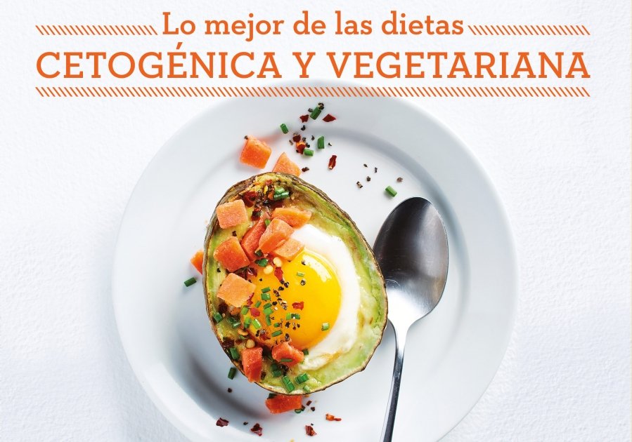 ¡Lo mejor de las dietas Cetogénica y Vegetariana + 2 recetas!