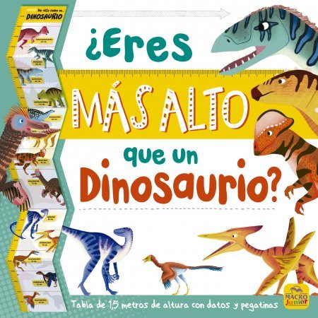 ¿Eres más alto que un Dinosaurio? - Libros