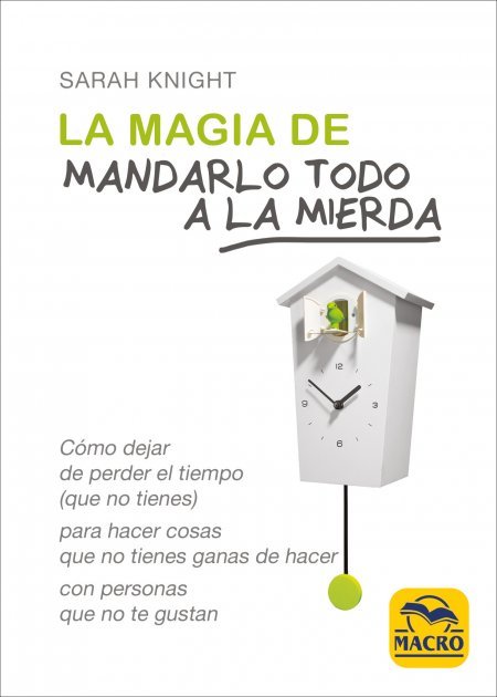 La Magia de Mandarlo todo a la Mierda - Libros
