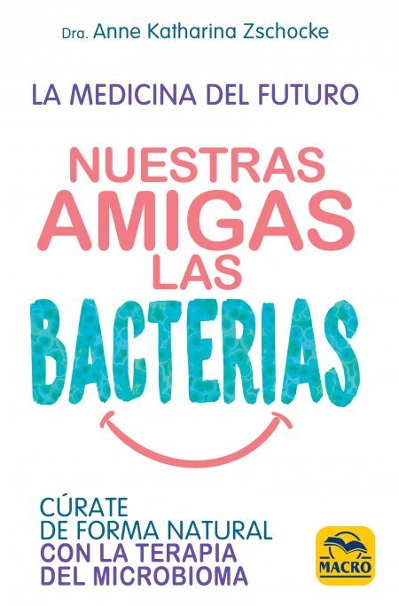 Nuestras Amigas las Bacterias - Libros