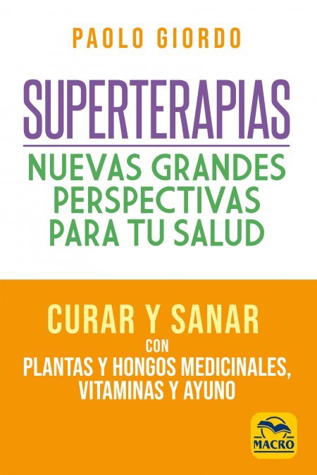 Superterapias: nuevas grandes perspectivas para tu salud - Libros